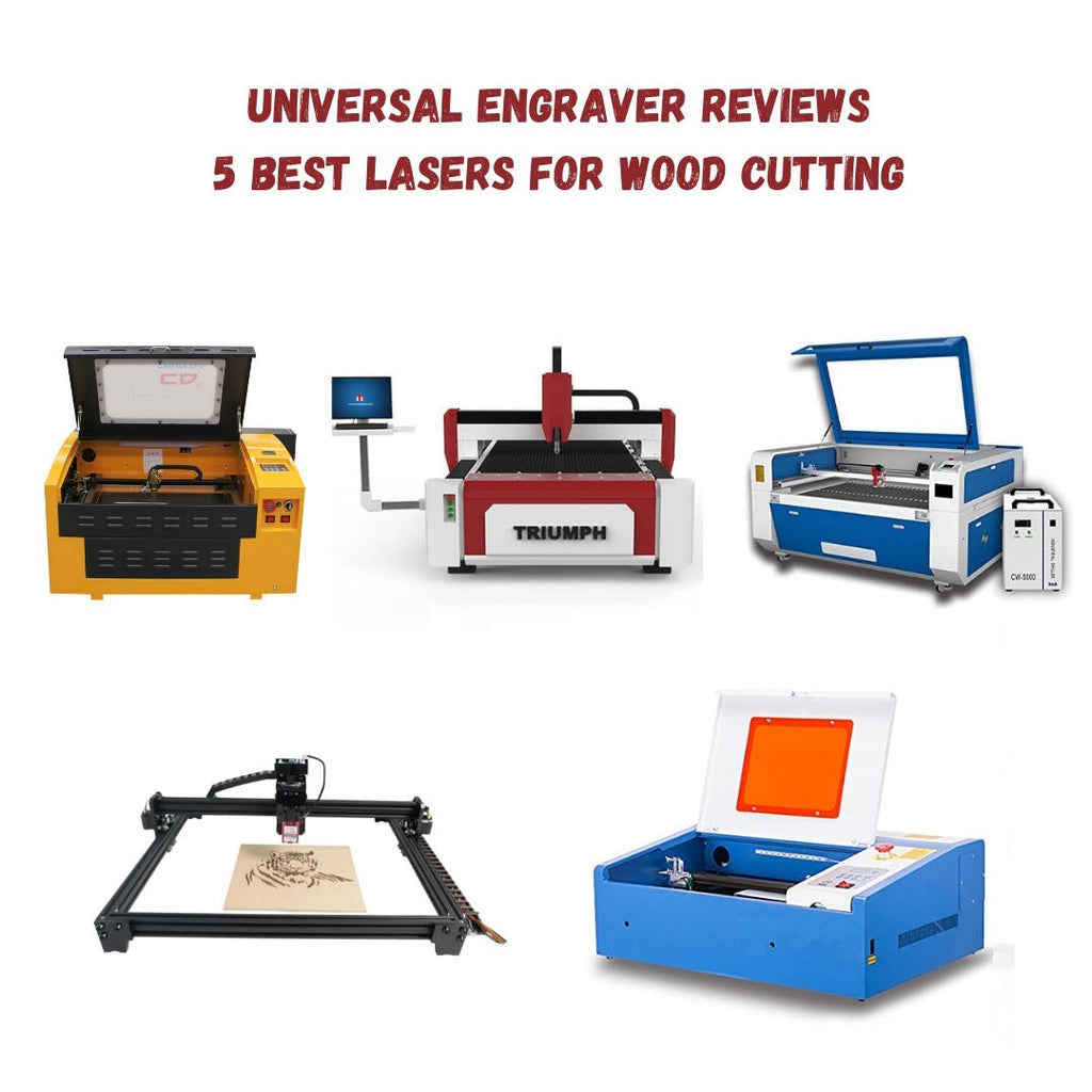 Universal engraver reviews - 5 Best Lasers For Wood Cutting